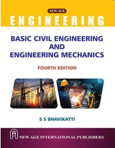 Basic Civil Engineering and Engineering Mechanics | 4th Edition